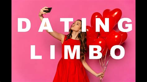 dating limbo meaning